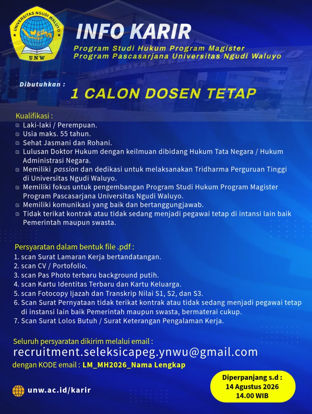 DIBUTUHKAN 1 DOSEN TETAP PRODI HUKUM PROGRAM MAGISTER PROGRAM PASCASARJANA UNW 